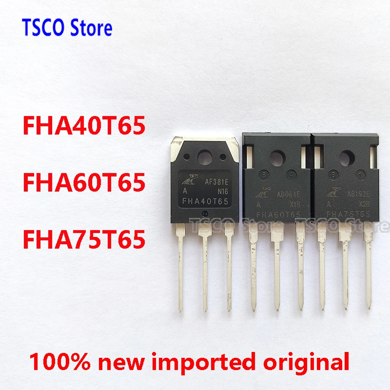 （ 1-10Piece /LOT)  FHA40T65 FHA60T65 FHA75T65   New Original  IGBT 40A-75A 650V