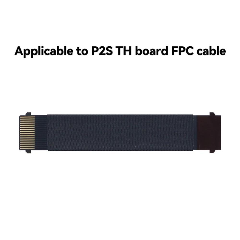 TH Board FPC Cable Connector Replacement Compatible with P2S 3D Printer Ribbon Cable High Accuracy 1PC