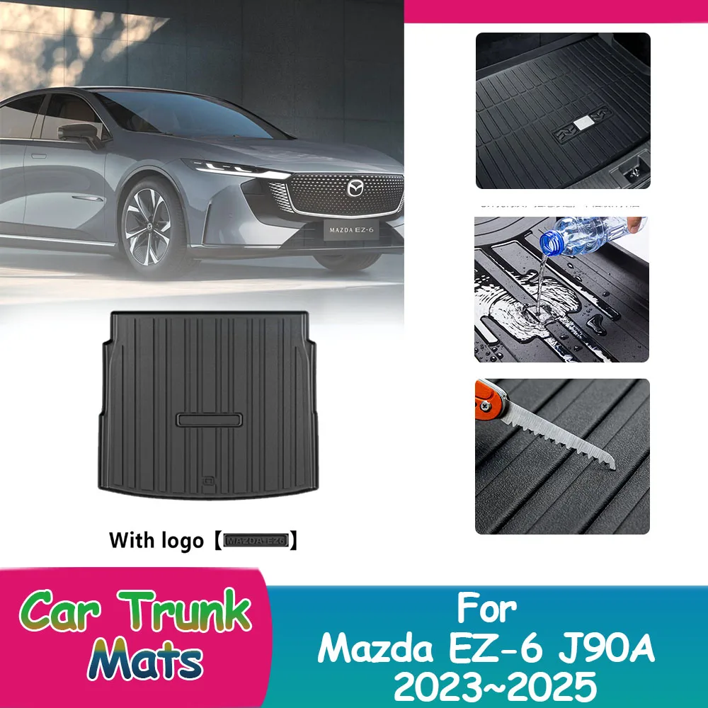 

1PC For Mazda EZ-6 J90A 2023~2025 2024 Full Coverage Custom Car Trunk Mats Waterproof Pads Luggage Cushion Tray Accessories.