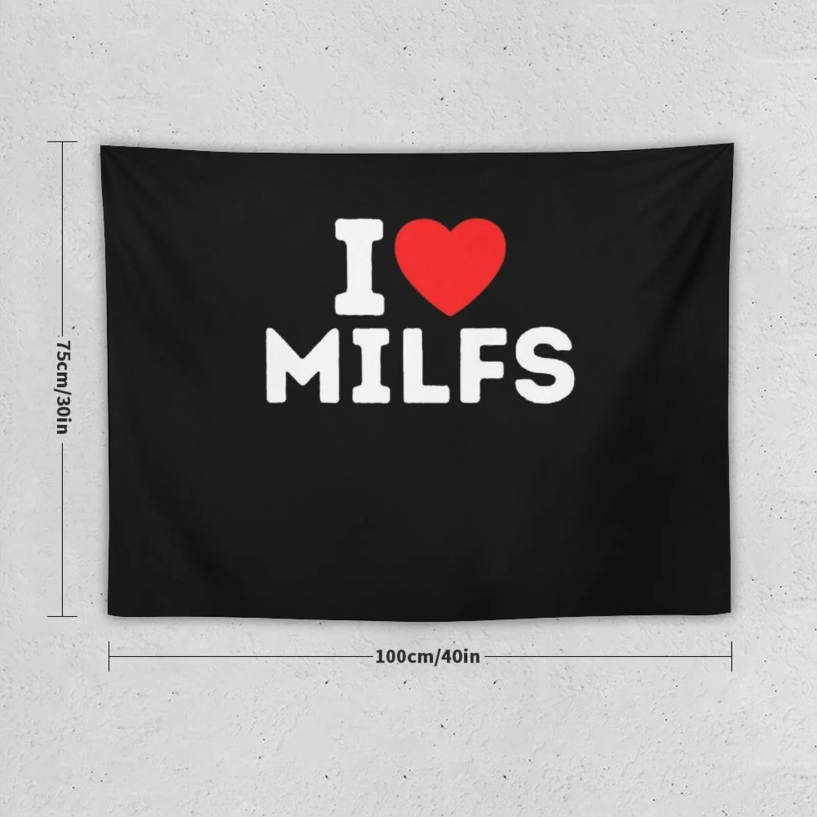 I Love MILFS - Funny Milf Lover Gift Tapestry Wall Carpet Bedroom Decoration Tapestry