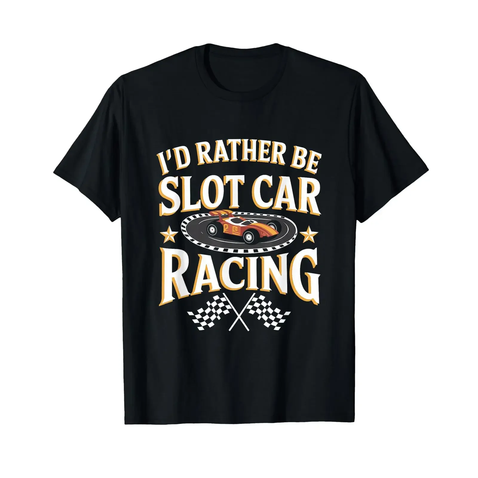 Id Rather Be Slot Car Racing Enthusiast Design T Shirt vintage Washed Versatile Stylish streetwear graphic fashion Comfortable
