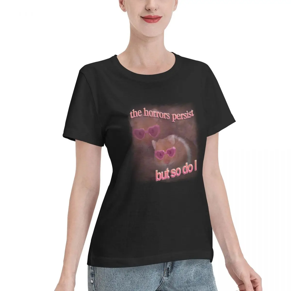 Ootd Favorite The Horrors Persist But So Do I Hamster Word Art Women's T-shirt Grunge Sport Casual Top