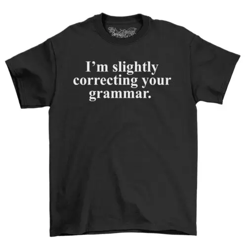 ShirtShack I'm Silently Correcting Grammar Men's Funny T-Shirt 100% Cotton Shirt