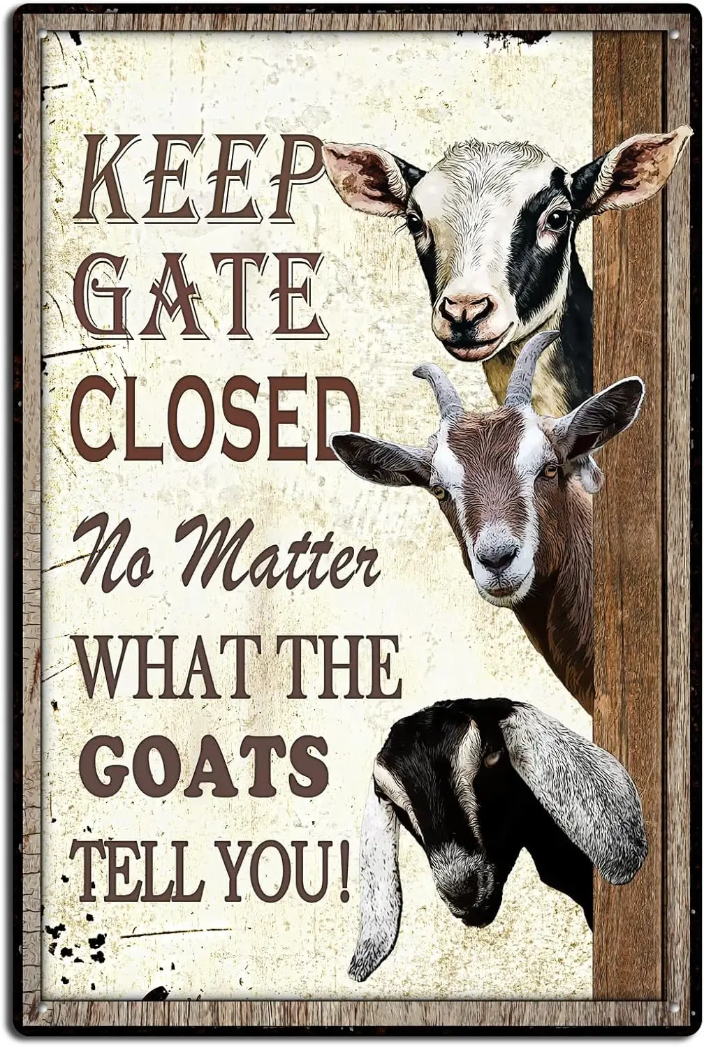 QISPIOD Funny Warning Sign Keep Gate Closed No Matter What The Goats Tell You Vintage Tin Metal Three Cute Goats for Home Farm G