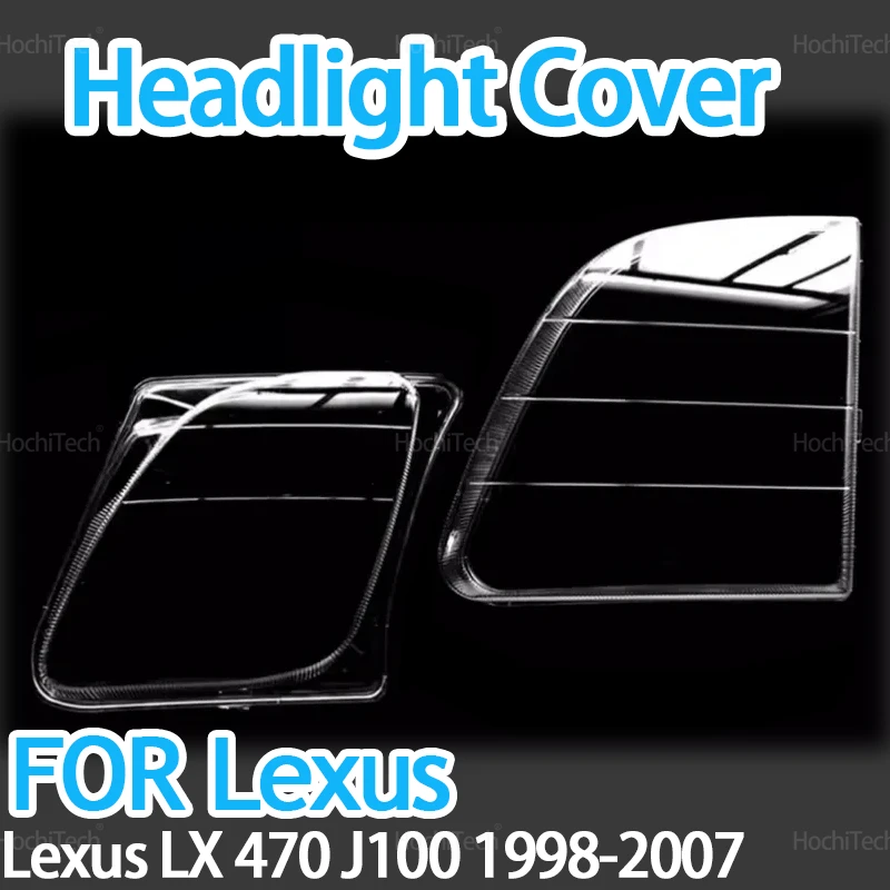 High Quality Car Headlamp Cover Headlight Lens Glass Cover Lampshade Bright Shell Lens Covers For Lexus LX 470 J100 1998-2007