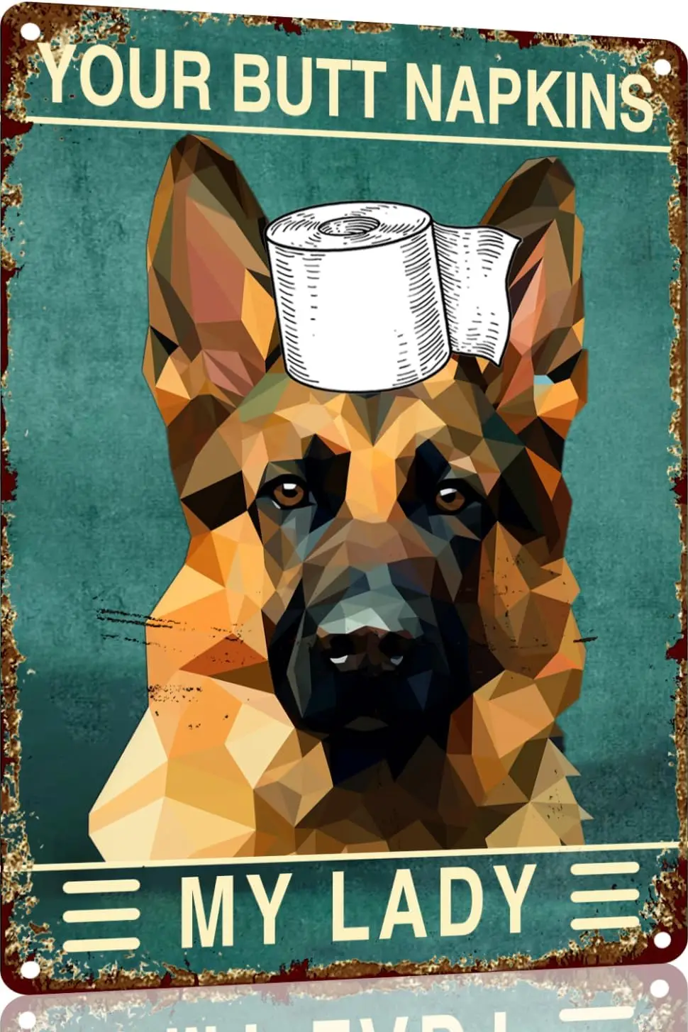 German shepherd   Metal Sign Your Butt Napkins My Lady Bathroom Decor for Women Bat Wall Decor Funny Guest Bathroom Wall Art Toi