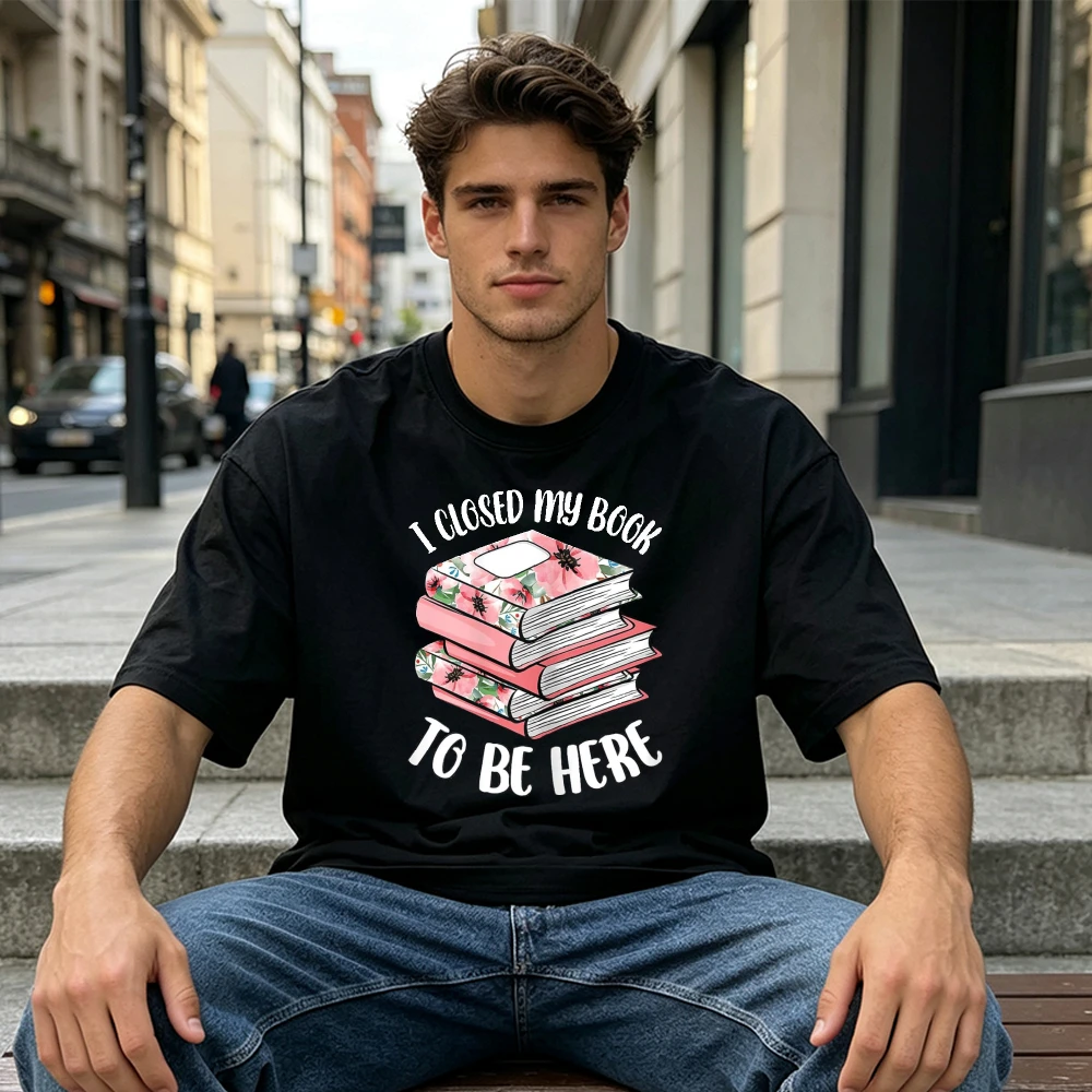 I Closed My Book To Be Here Floral Stacked Book Graphic Cotton Book Reader Bookworm Gift Soft Breathable Men Casual Shirt