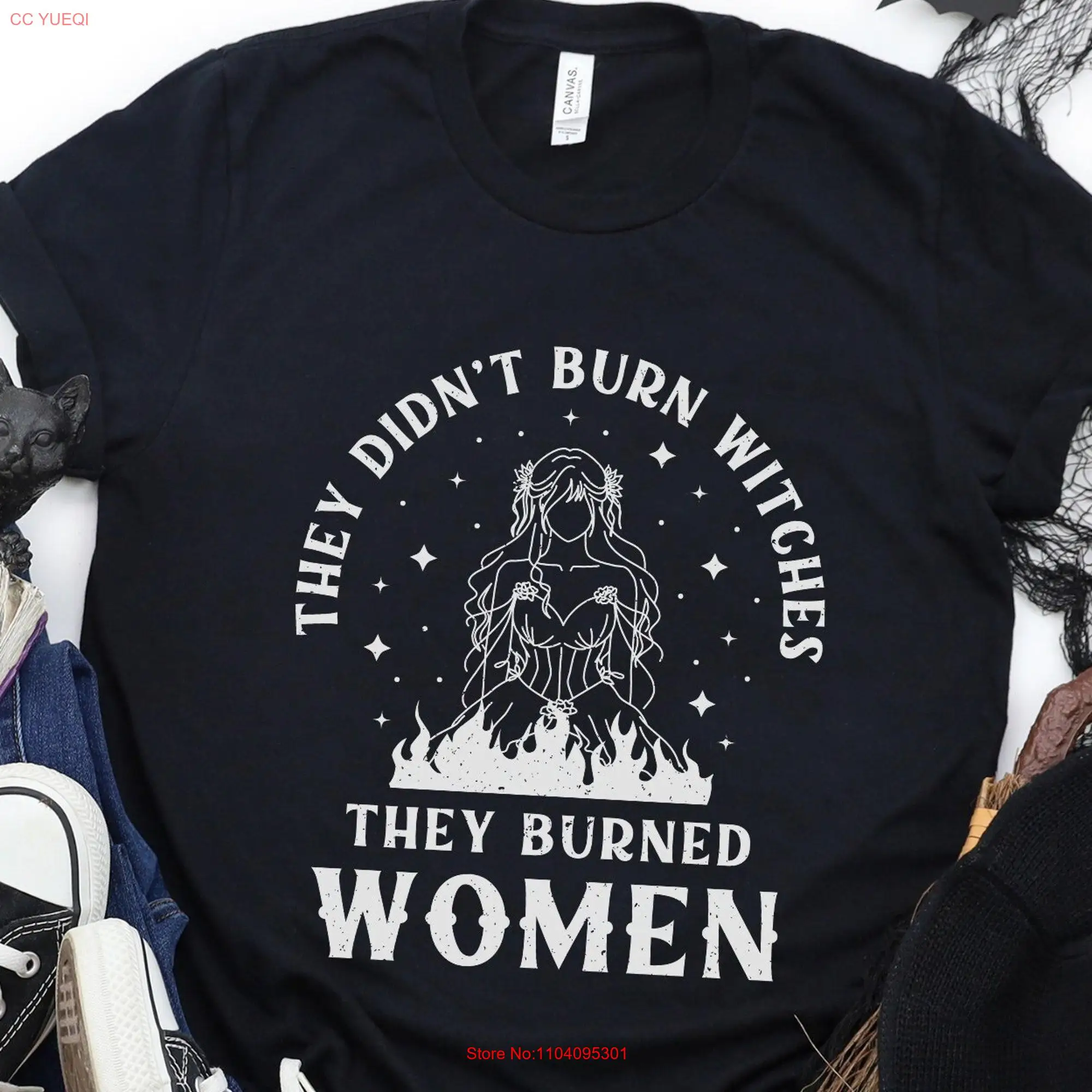 Burn Witches T Shirt Halloween Witchy Spooky Feminism Feminist Witch Liberal long or short sleeves