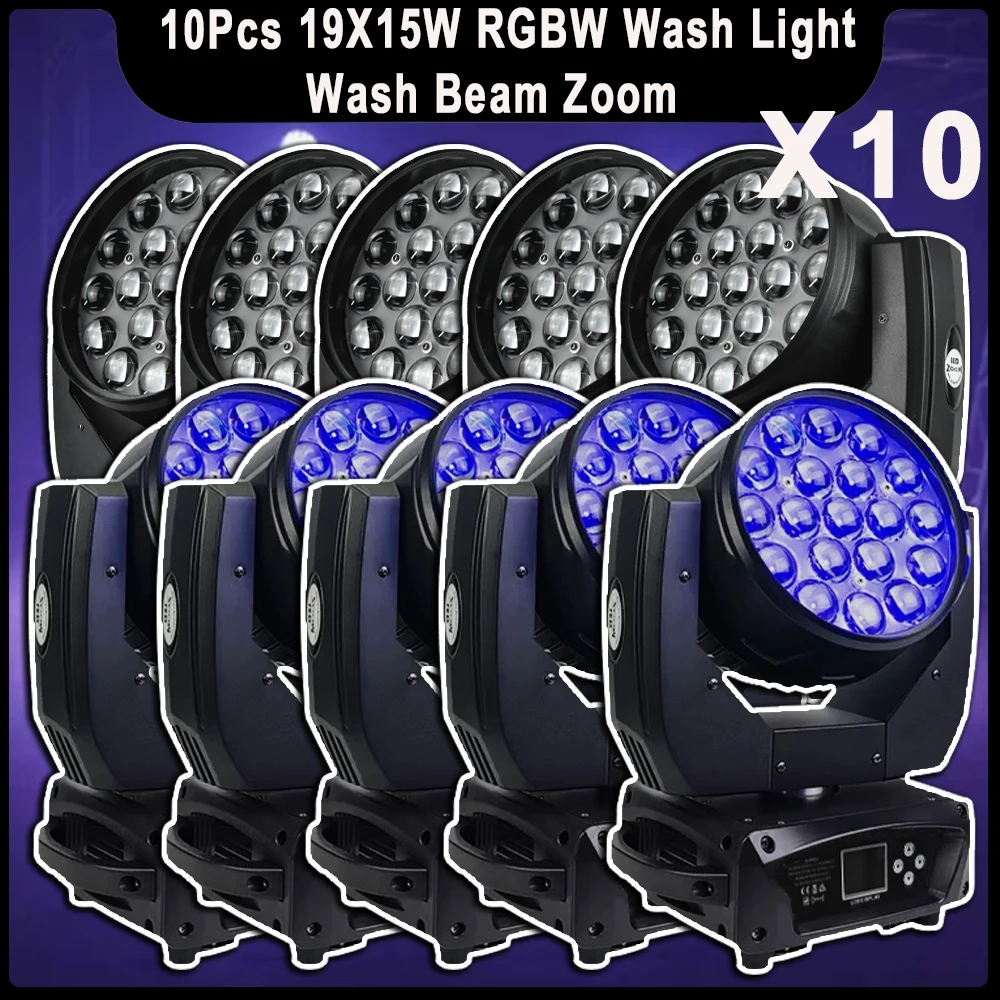 10Pcs/lot LED RGBW 19X15W Moving Head Light Wall Wash Beam Zoom Stage Lights DMX512 For DJ Disco Xmas Bar Stage Lighting Effects