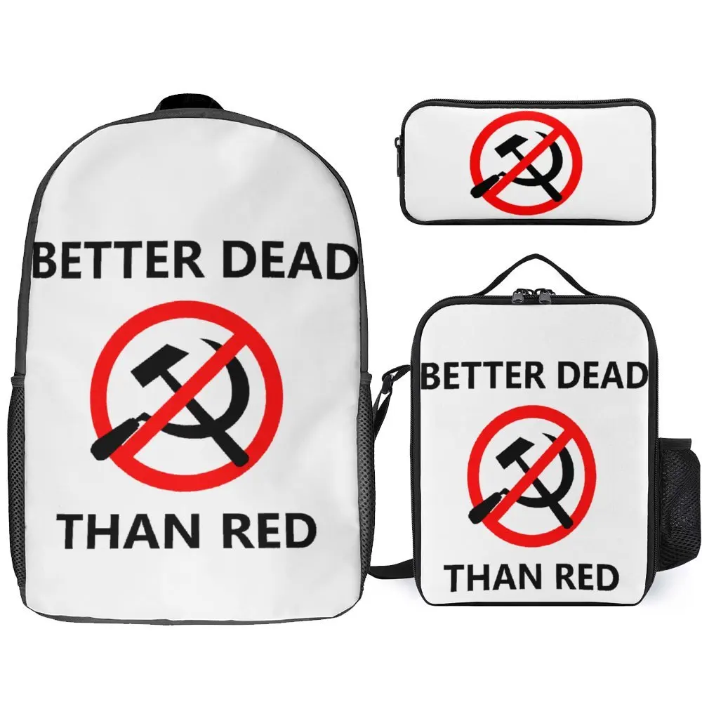 

Better Dead Than Red Essential For Sale Y 3 in 1 Set 17 Inch Backpack Lunch Bag Pen Bag Summer Camps Novelty Lasting Pencil Case