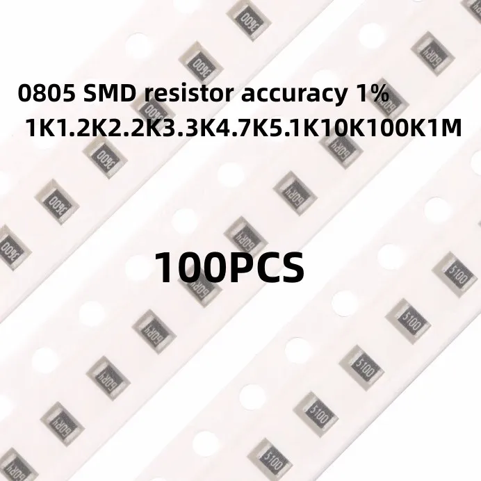 

100PCS 0805 SMD resistor accuracy 1% 1K1.2K2.2K3.3K4.7K5.1K10K100K1M