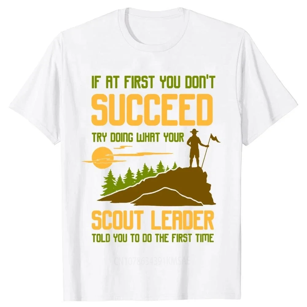 Try Doing What Your Scout Leader Told You Funny Scouting Tee Tops Short-Sleeve Fashion Tshirt Clothing Casual Camping T-shirts