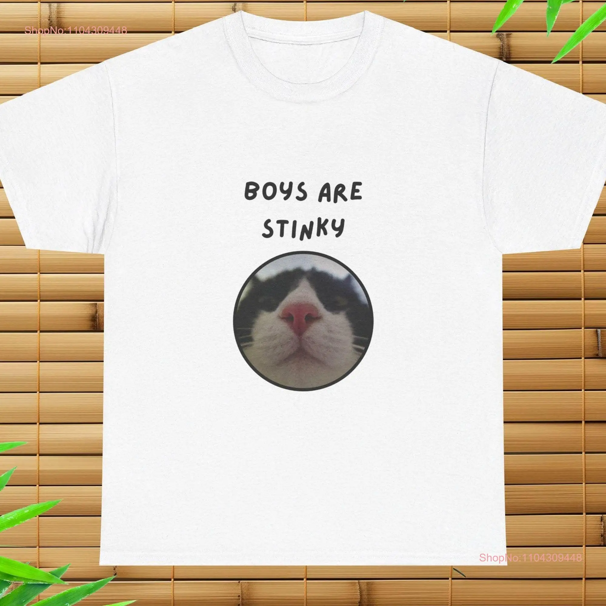 Boys Are Stinky T Shirt Funny Meme Gag CaT for Her long or short sleeves