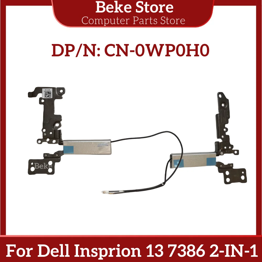 Beke New Original For Dell Insprion 13 7386 2-IN-1 Laptop Hinge 0WP0H0 WP0H0 CN-WP0H0 Fast Ship