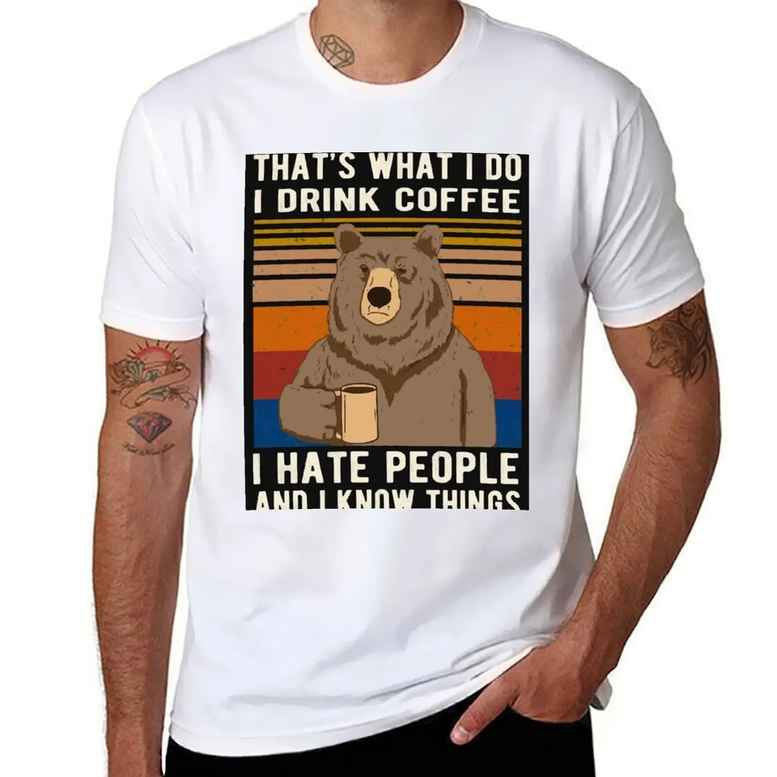 that's what i do i drink coffee i hate people and know things bear drinking T-Shirt Fashion Letter Print T-Shirt