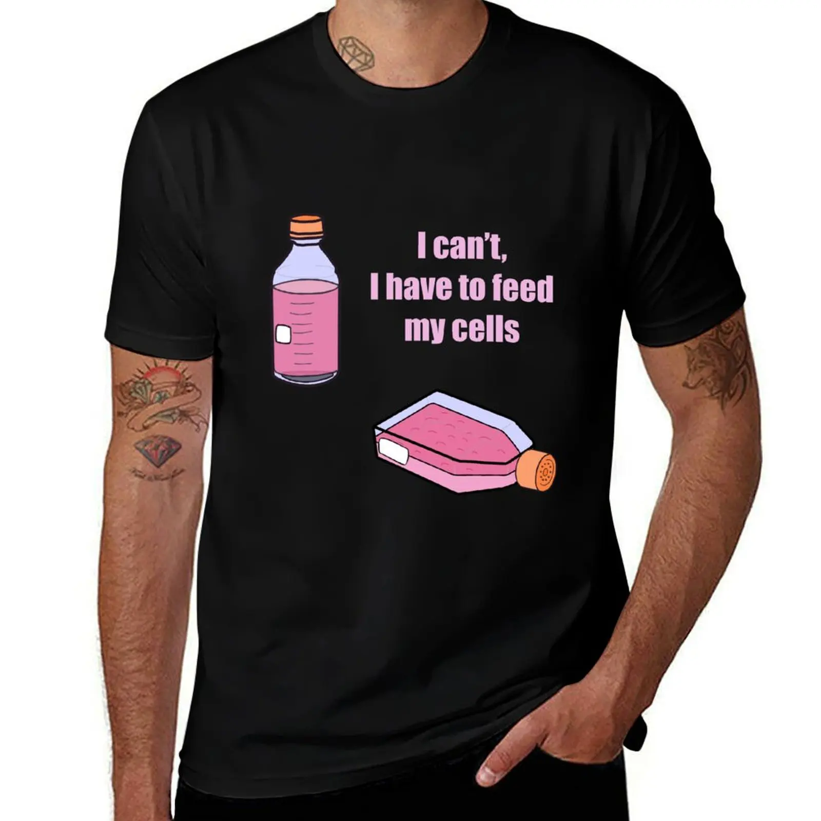 

I can’t, I have to feed my cells T-Shirt shirts graphic tees graphic shirts vintage clothes graphic t shirts t shirt for men