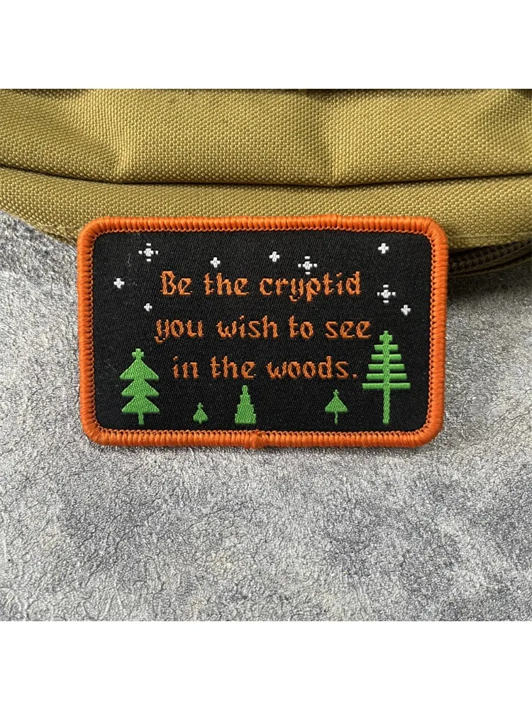 Te The Cryptid You Wish To See in The Woods tissé crochet boucle sac à dos autocollant tactique moral Badge patchs militaire armée brassard