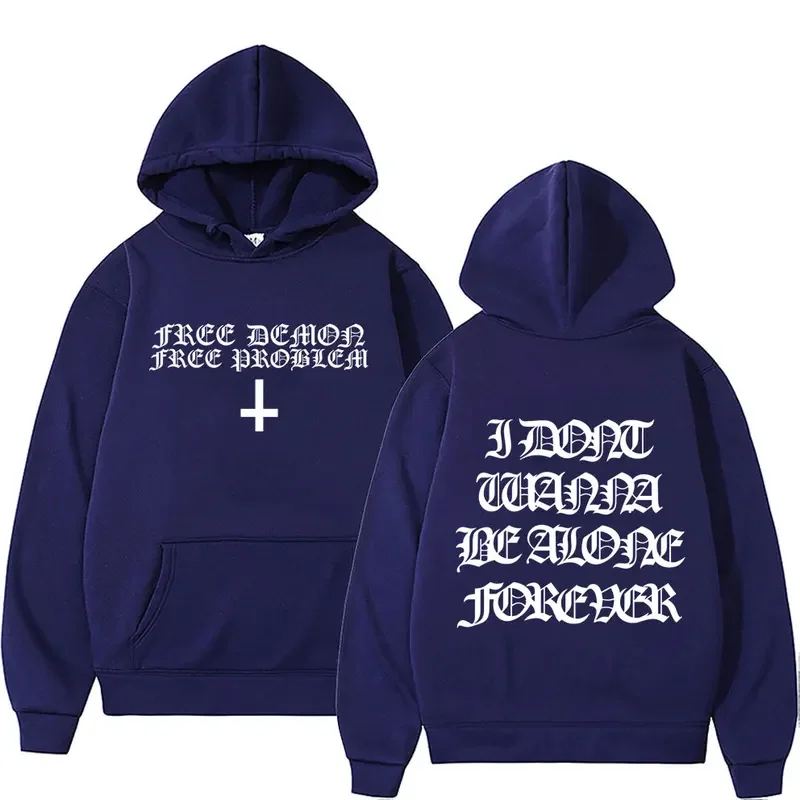 Rapper Destroy Lonely Hoodies I Dont Wanna Be Alone Forever Graphic Sweatshirts Men Women Harajuku Hip Hop Oversized Male Hoodie