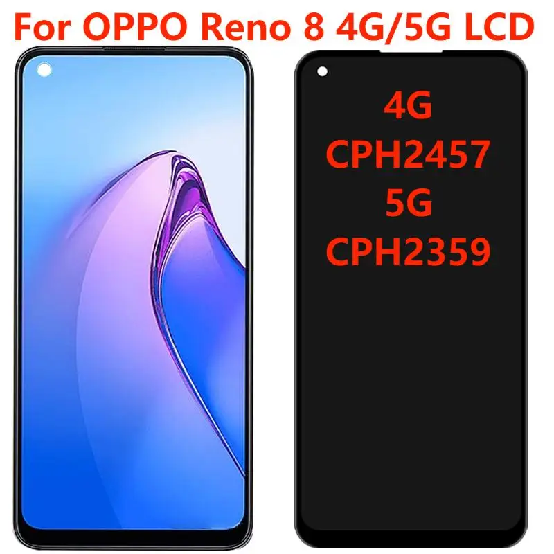 

Original AMOLED For Oppo Reno8 4G CPH2457 Reno 8 5G CPH2359 LCD Display With Frame Touch Screen Digitizer Assembly Replacement