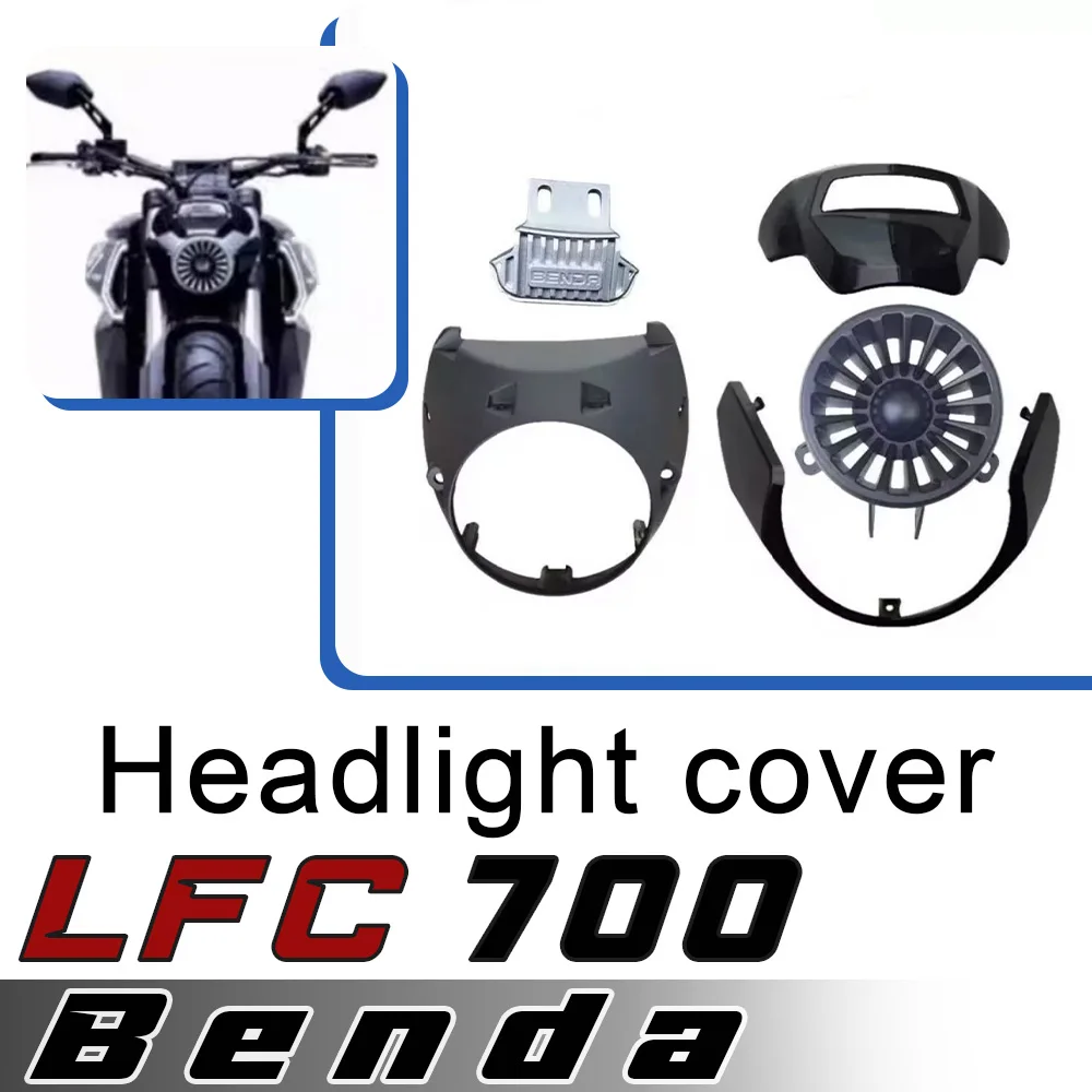 

For BENDA LFC 700 headlight hood upper cover base motorcycle air filter air intake original accessories for benda lfc 700 Lfc