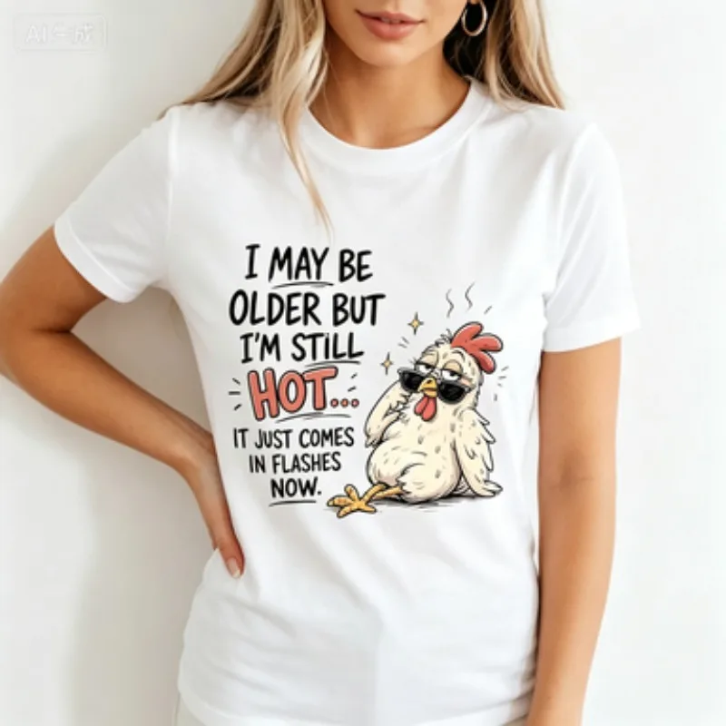 Women Cotton Round Neck Slim Fit Short Sleeve T‑Shirt Funny Chicken Cartoon Graphic I May Be Older Humor Casual Party Tee