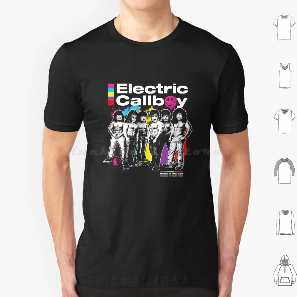 Pump It Better T Shirt 6xl Cotton Cool Tee Electric Callboy Electric Callboy Band Electric Callboy Music Electric Callboy Tour
