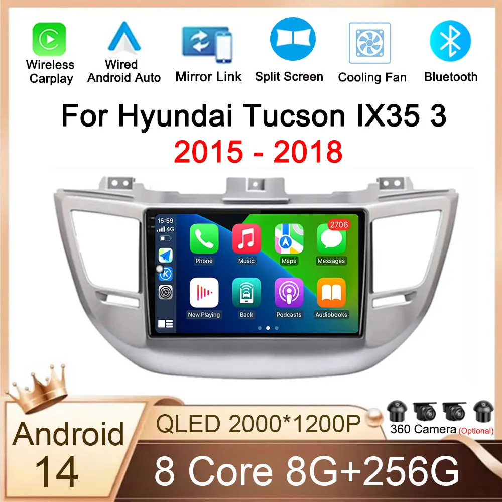 

9" Android 14 Car Radio For Hyundai Tucson IX35 3 2015 2016 2017 2018 Head Unit DSP Multimedia Video Player Navigation GPS