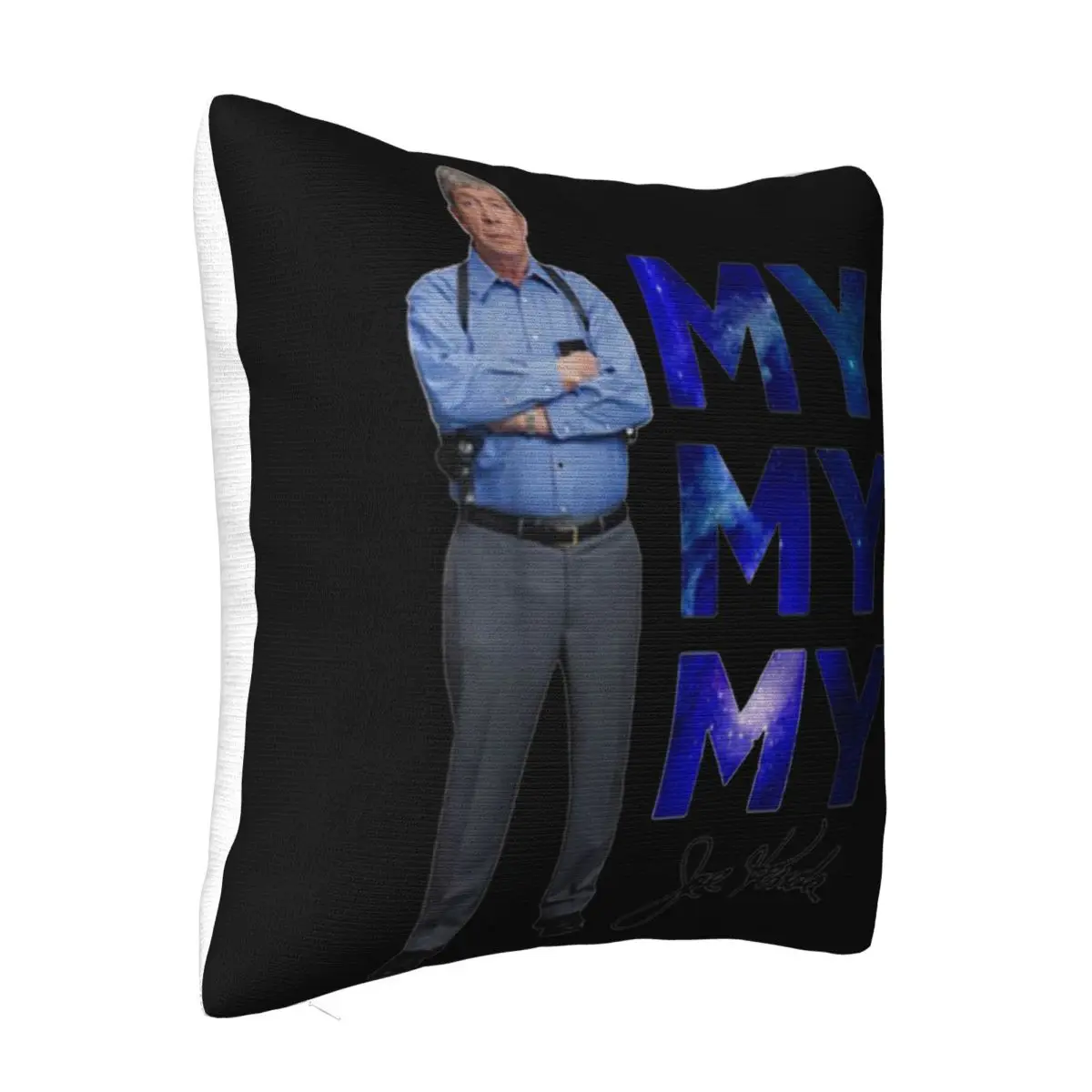 Lt Joe Kenda My My My Signaturecap Holiday Top Quality Promotion Children Humour Better Latest Trend Classic Pillow Case