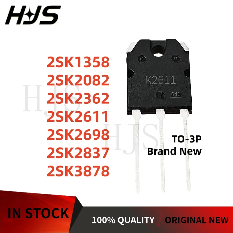 5Pcs/lot Brand New 2SK1358 2SK2082 2SK2362 2SK2611 2SK2698 2SK2837 2SK3878 K1358 K2082 K2362 K2611 K2698 K2837 K3878 TO-3P