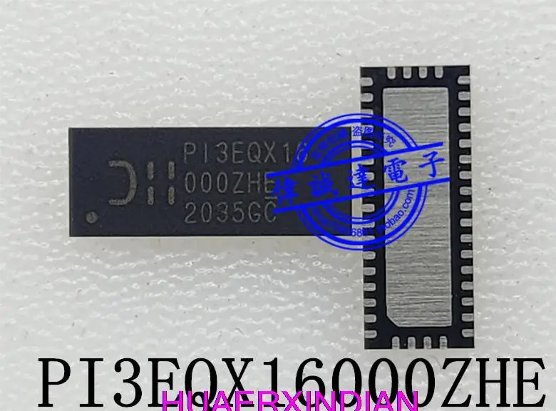 

New Original PI3EQX16000ZHE P13EQX16 000ZHE QFN42