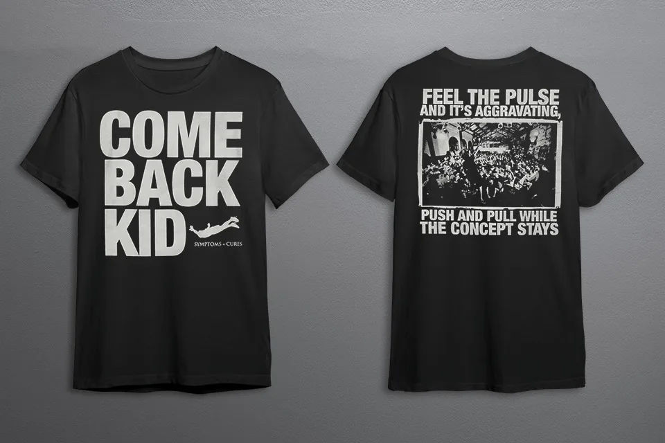 Comeback Kid Symptoms And Cures T Shirt S 2Xl