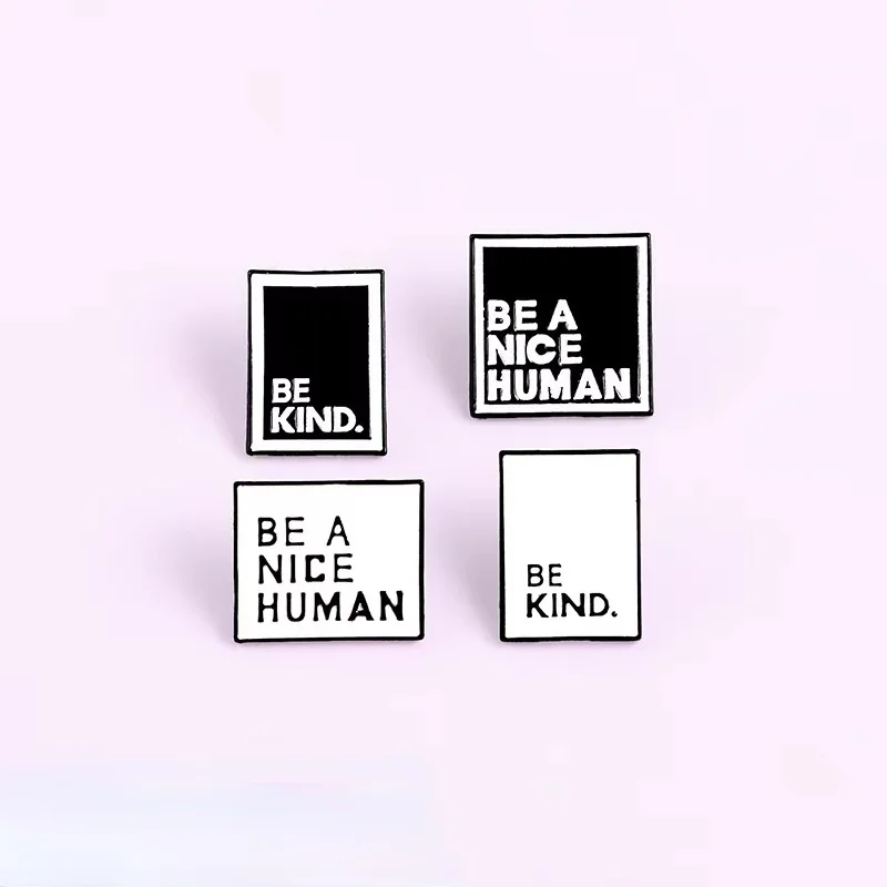 Be A Nice Human Enamel Pin Inspirational Be Kind Text Box Quote Slogan Rectangle Jewelry Badge Brooches Pins For Gift Wholesale