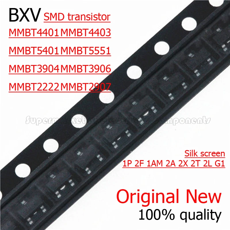 

100PCS MMBT2222A MMBT2907A MMBT3904 MMBT3906 MMBT4401 MMBT4403 MMBT5401 5551 Silk screen 1P 2F 1AM 2A 2X 2T 2L G1 SMD transistor