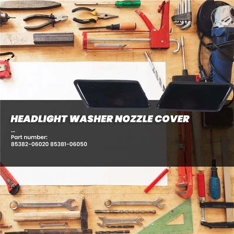 A21E-2Pcs Left Right Headlight Washer Nozzle Cover For Toyota Camry ACV40 2006-2009 85382-06020 85381-06050