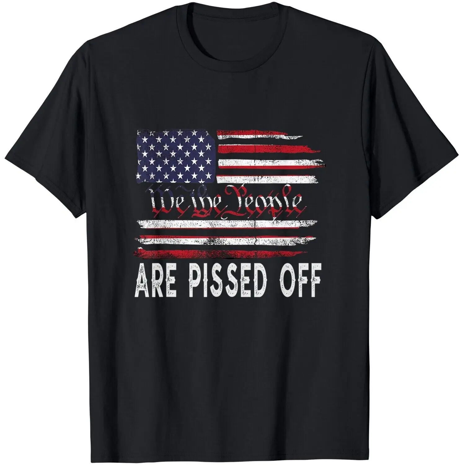 We the People Are Pissed Off Vintage US America Flag Size M-3XL Fast Shipping