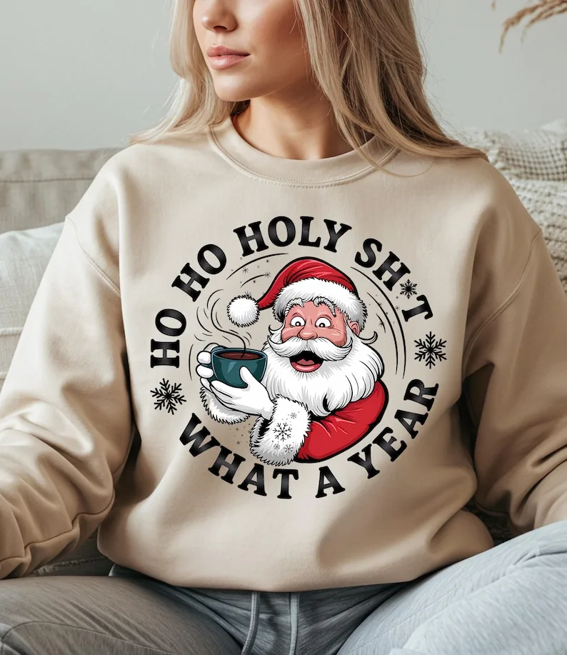 Funny Santa Christmas Sweatshirt Ho Ho Holly What A Year Letters Pattern Fashion Print New Arrival Navidad Gift Matching Hoodie