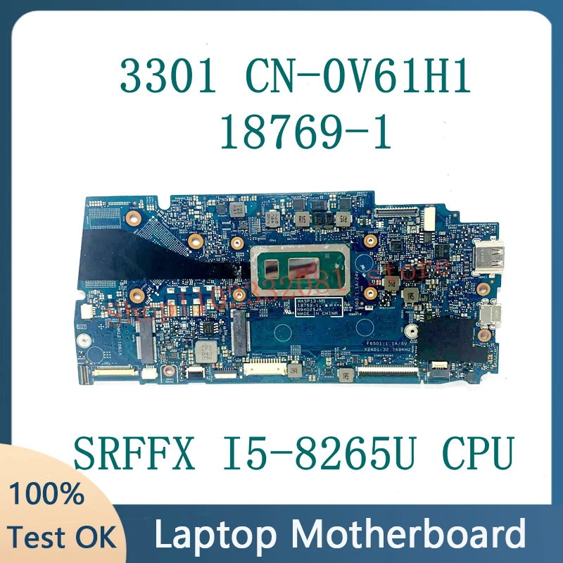 High Quality Mainboard V61H1 0V61H1 CN-0V61H1 18769-1 For DELL 3301 Laptop Motherboard With SRFFX I5-8265U CPU 100% Full Test OK