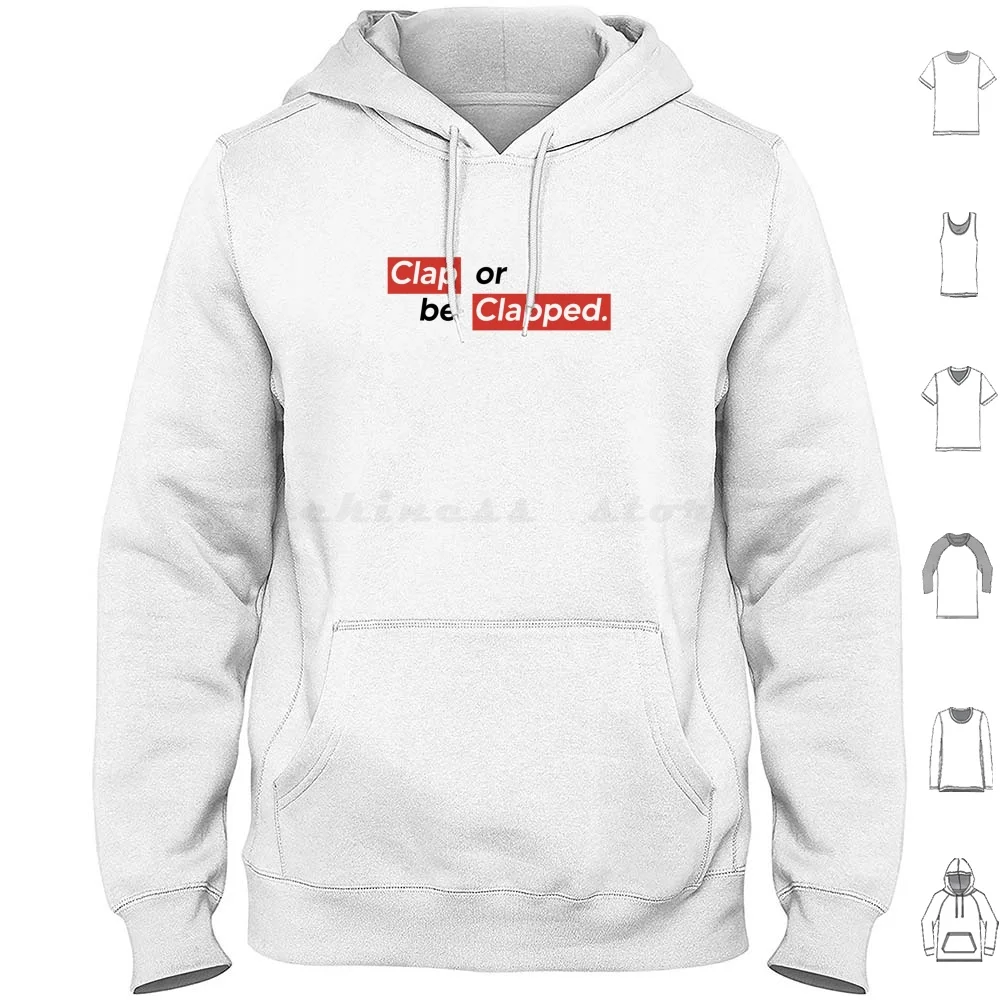 Aplique palmas ou receba palmas. Hoodie de algodão de manga comprida Clap Clapped Clap Or Be Clapped Red Box Red