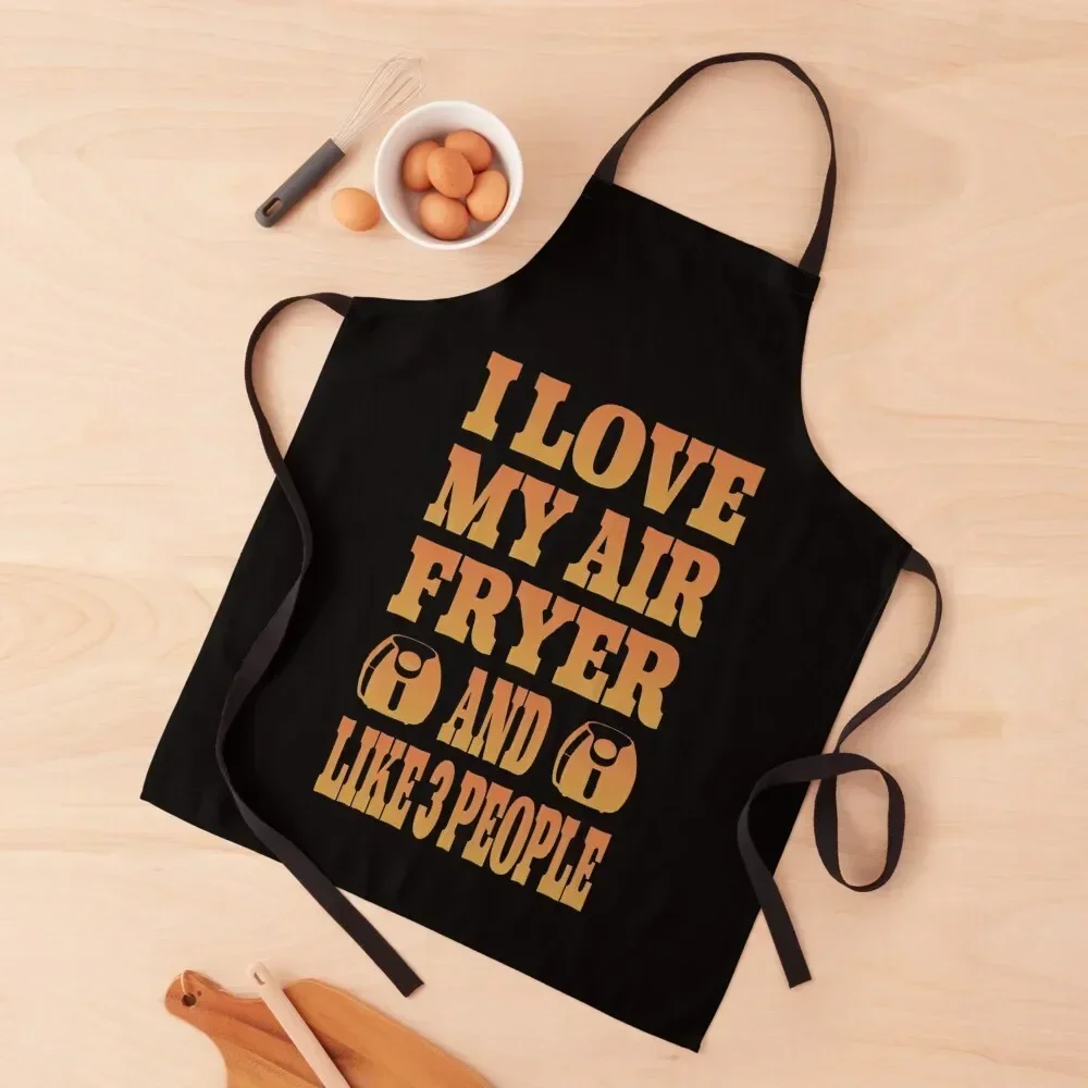 Copy of I Love My Air Fryer Gift Funny Cooking Quotes Apron Women's Dress work ladies New year's Apron