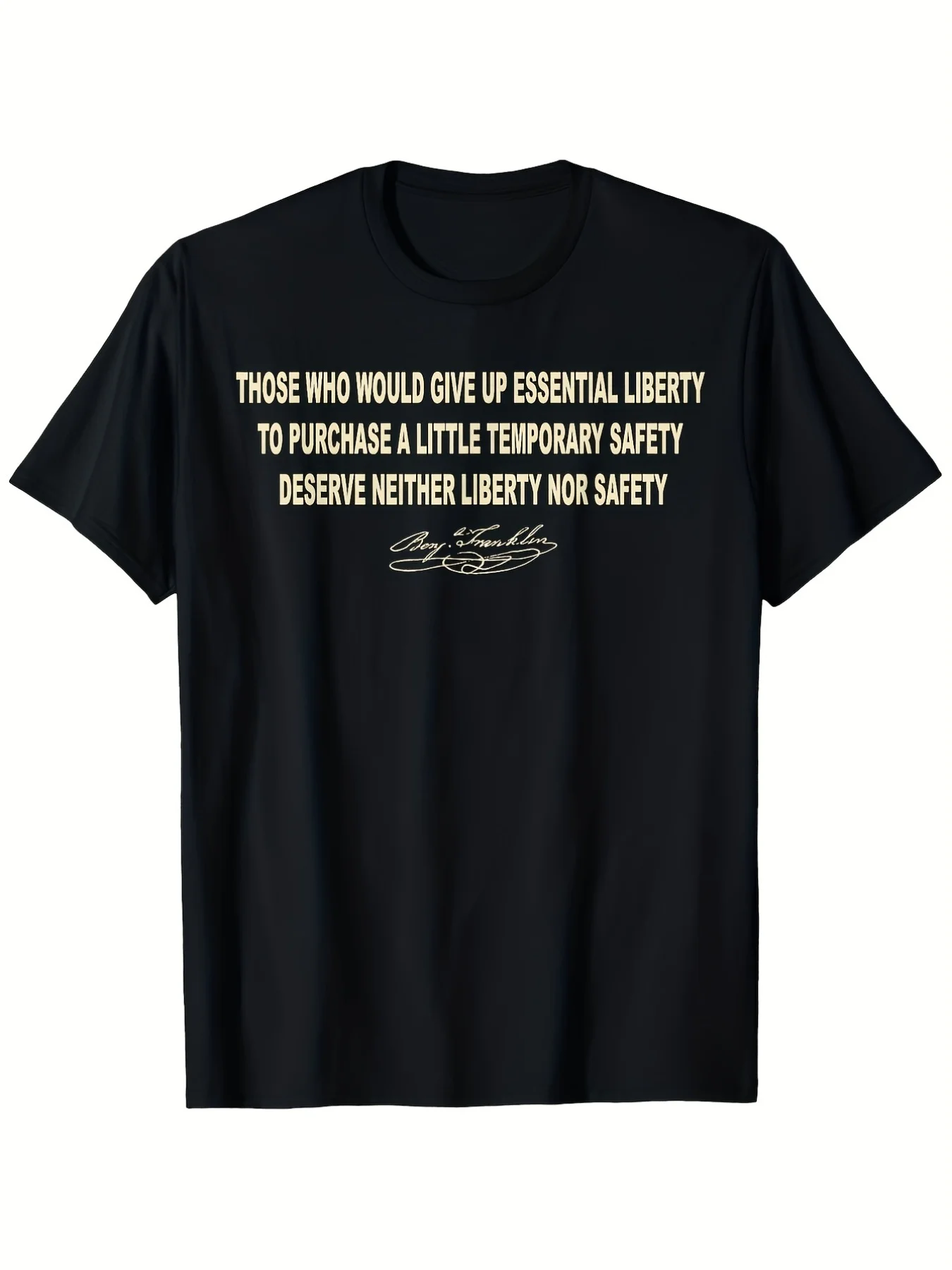 T-Shirt Featuring a Quote by Benjamin Franklin, a Design That Emphasizes The Importance of Liberty, Available in with Golden Lettering. This Short-Sleeve Casual And Athletic Wear Is Comfortable And Retro, Casual T-Shirt Suitable for All Seasons