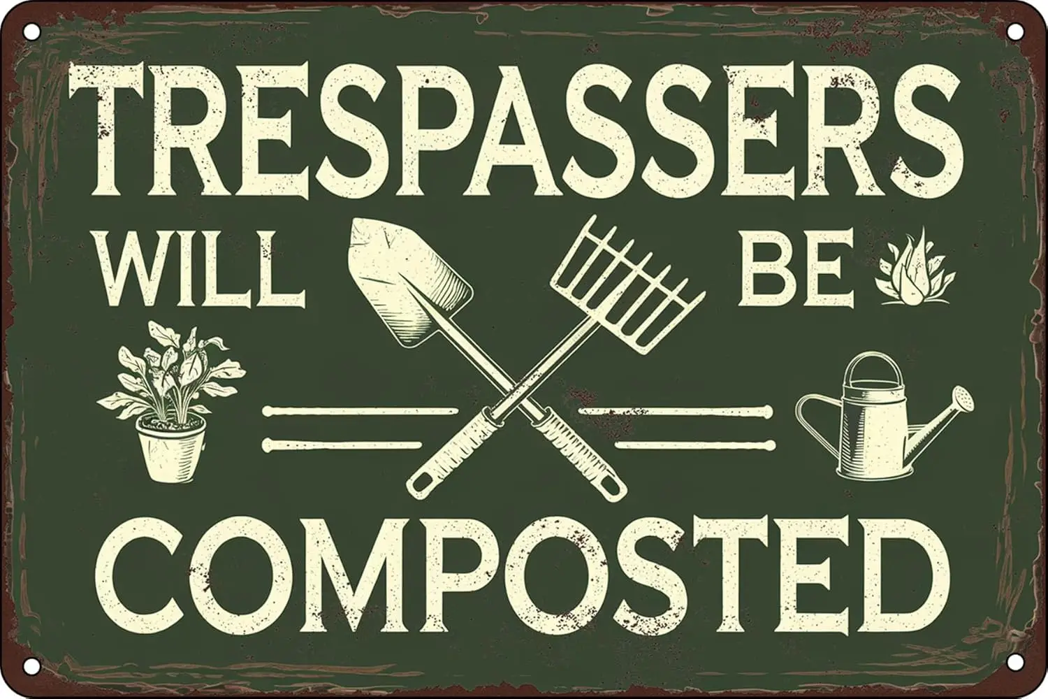 Funny No Trespassers Sign For Bar Wall Decor Garden Home Indoors or Outd Trespassers Will Be Composted Vintage Metal  Sign