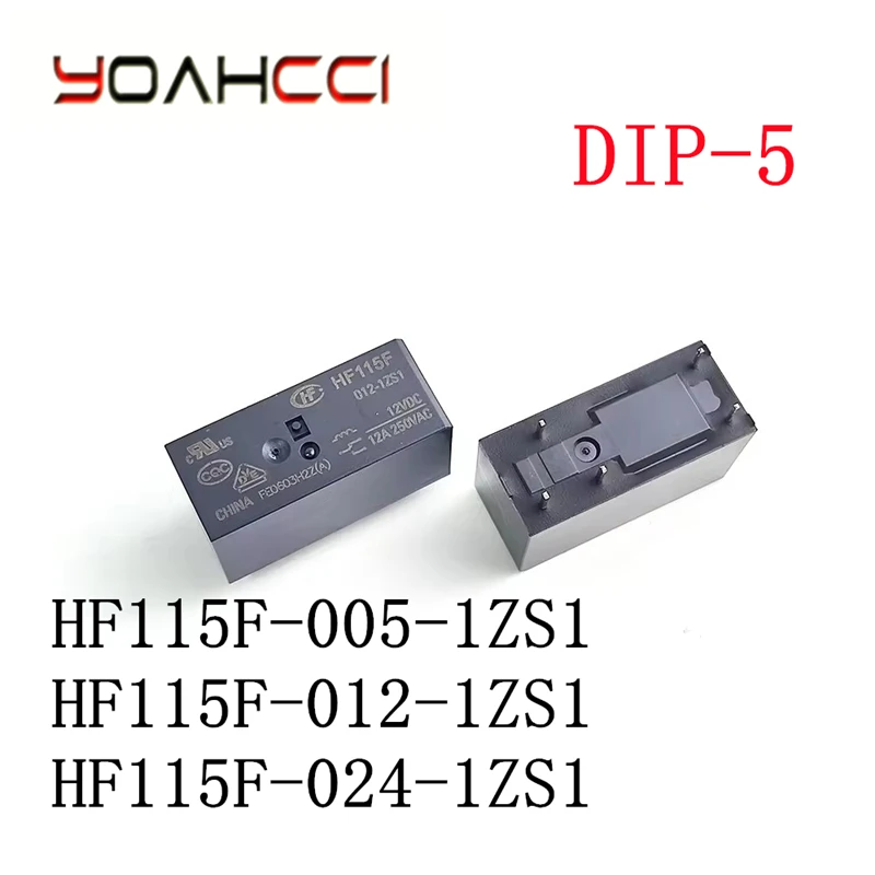 10PCS/Lot HF115F-012-1ZS1 、HF115F-005-1ZS1 、HF115F-024-1ZS1 DIP-5 Power Relay HF115F/012-1ZS1、HF115F/024-1ZS1、HF115F/005-1ZS1