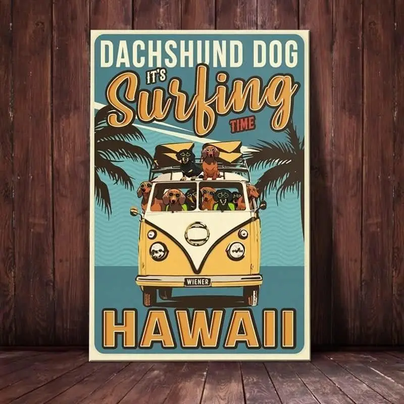 Metal Poster Plaque Dachshund Dog It‘S Surfing Time, Hawaii Retro Metal Tin Sign Vintage Aluminum Sign for Home Decor Room Metal