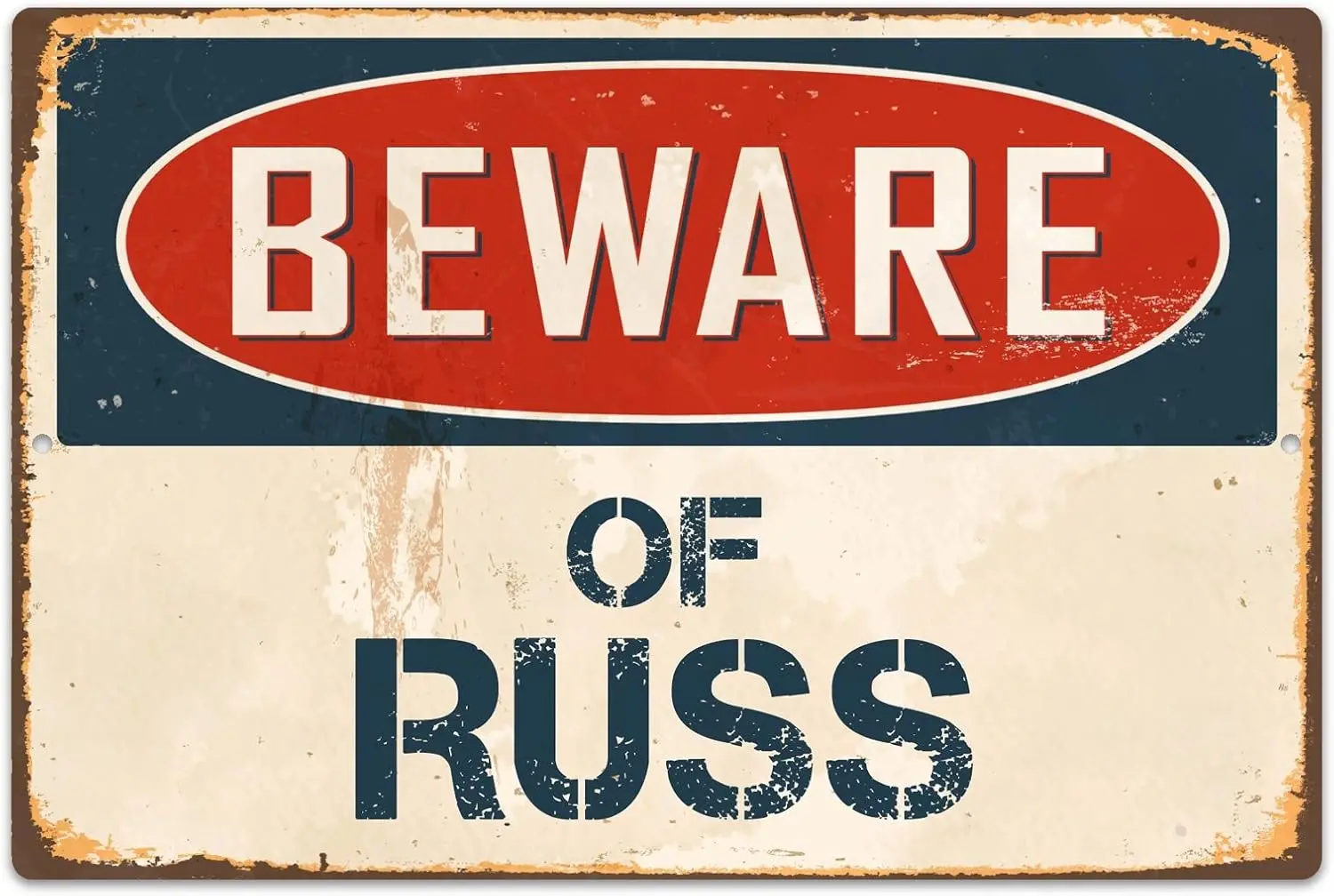 StickerPirate Beware of Russ 8” x 12” Vintage Aluminum Retro Metal Sign VS731-aluminum