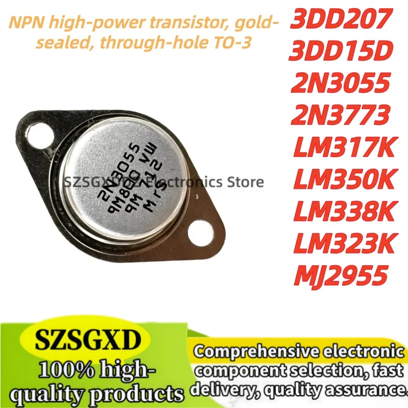 5Uds 100% new quality 3DD207 3DD15D 2N3055 2N3773 TO3 NPN LM317K MJ2955 LM323K LM338K LM350K TO-3 PNP IC Chip In Stock