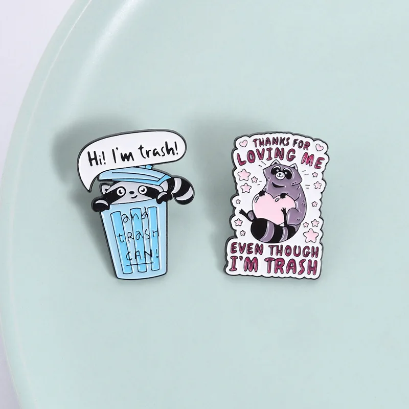 Creative Raccoon Badge Brooch Pins Cute Cartoon Trash Can Thanks For Loving Me Even Though I'm Trash Enamel Lapel Pin Accessory