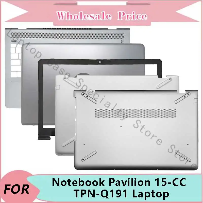 

New Original For HP Notebook Pavilion 15-CC TPN-Q191 Laptop LCD Back Cover Front Bezel Upper Palmrest Bottom Base Case Keyboard