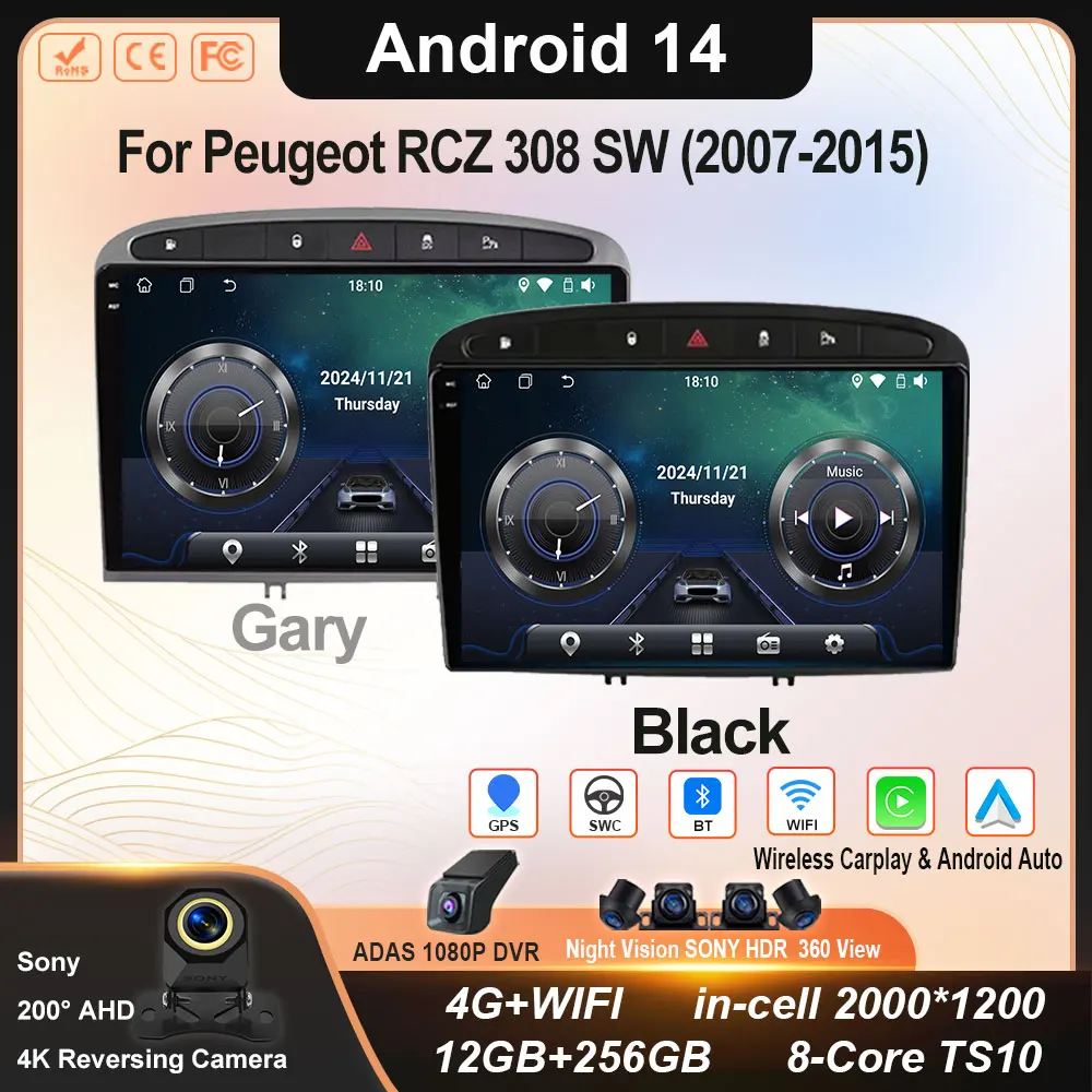 

Android 14 Car Radio GPS RDS DSP Multimedia player For Peugeot 408 For Peugeot 308 308SW Android Auto Carplay WIFI NO 2din DVD
