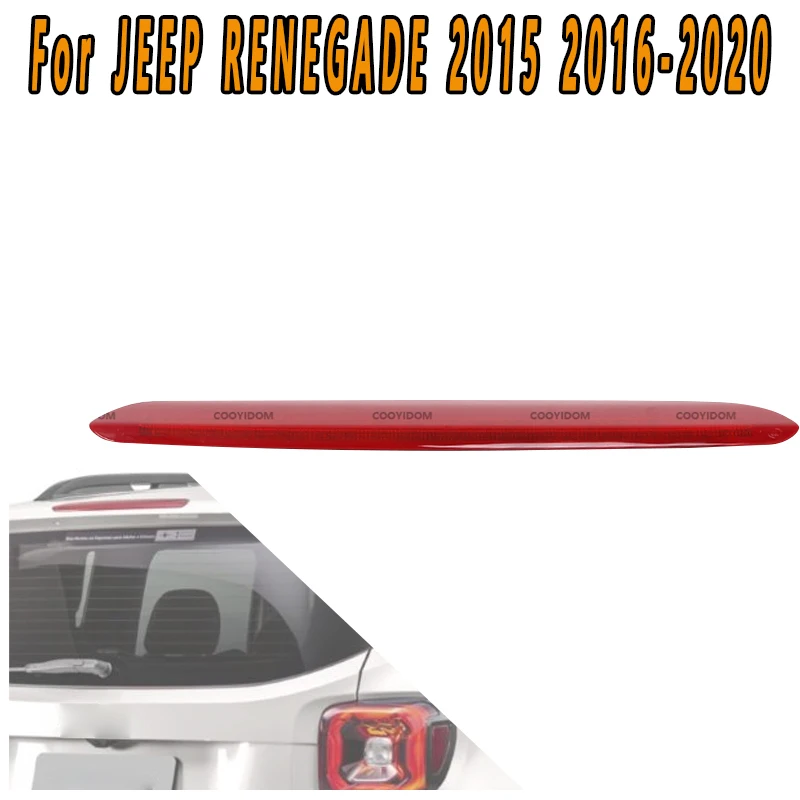 

For JEEP RENEGADE 2015-2020 1 Pcs High Mount Rear Stop Lamp 3RD Rear Third Brake Light 68247167AA Additional Brake Lights