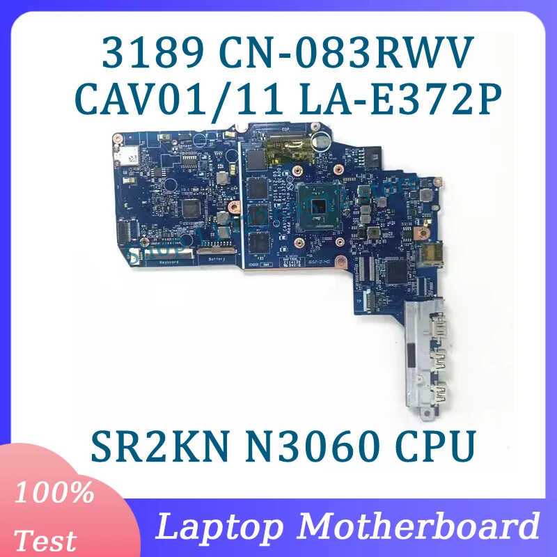 CN-083RWV 083RWV 83RWV Mainboard CAV01/11 LA-E372P For Dell 3189 Laptop Motherboard With SR2KN N3060 CPU 100%Tested Working Well